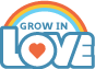 Grow In Love